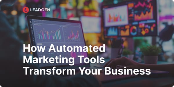 Unlocking Success: How Automated Marketing Tools Transform Your Business in 2025